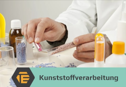 Kunststoffverarbeitung Kunststoffverarbeitung
